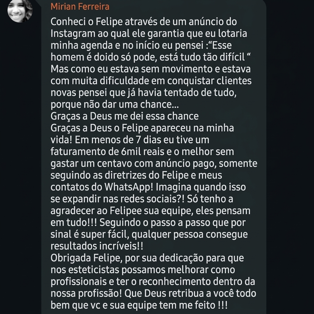 Mirian, R$6.000 em 7 dias